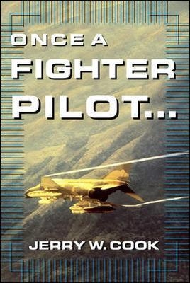 Once A Fighter Pilot - Jerry Cook