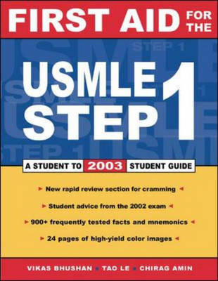 First Aid for the USMLE Step 1 - Tao Le, Chirag Amin, Vikas Bhushan