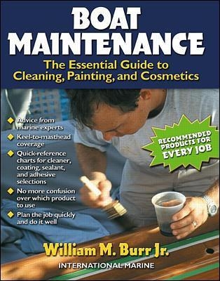 Boat Maintenance: The Essential Guide Guide to Cleaning, Painting, and Cosmetics - William Burr