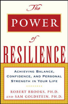The Power of Resilience - Robert Brooks, Sam Goldstein