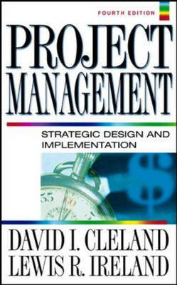 Project Management - David Cleland, Lewis Ireland