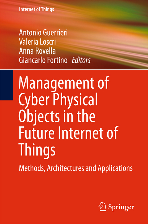 Management of Cyber Physical Objects in the Future Internet of Things - 