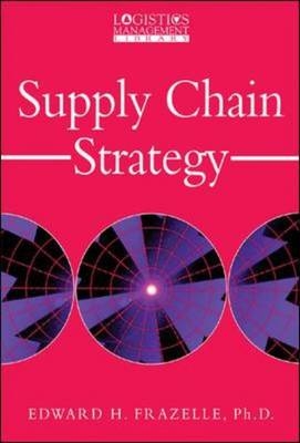 Supply Chain Strategy - Edward Frazelle