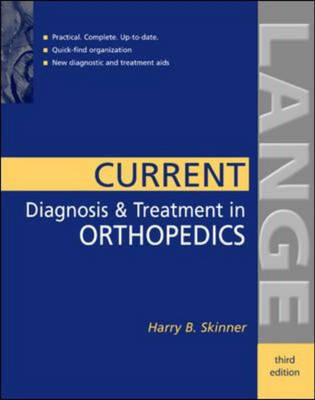 Current Diagnosis & Treatment in Orthopedics - Harry Skinner