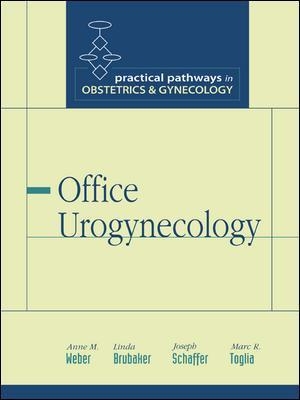 Office Urogynecology - Anne Weber, Linda Brubaker, Joseph Schaffer, Marc Toglia