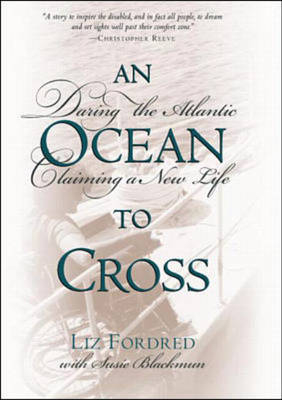 An Ocean to Cross: Daring the Atlantic, Claiming a New Life - Liz Fordred