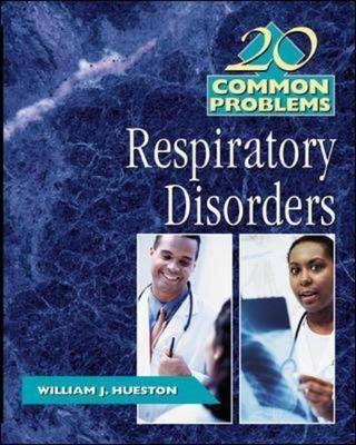 20 Common Problems in Respiratory Disorders - William Hueston