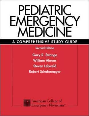 Pediatric Emergency Medicine - Gary Strange, William Ahrens, Steven Lelyveld, Robert Schafermeyer