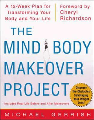 The Mind-Body Makeover Project - Michael Gerrish