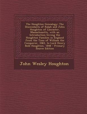 The Houghton Genealogy - John Wesley Houghton