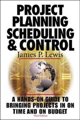 Project Planning,  Scheduling & Control - James Lewis