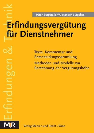 Erfindungsvergütung für Dienstnehmer - Peter Burgstaller, Alexander Bürscher