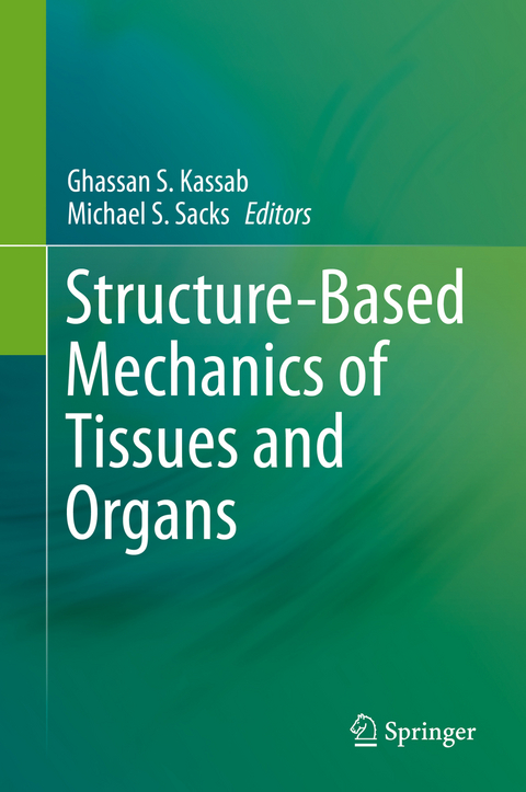 Structure-Based Mechanics of Tissues and Organs - 