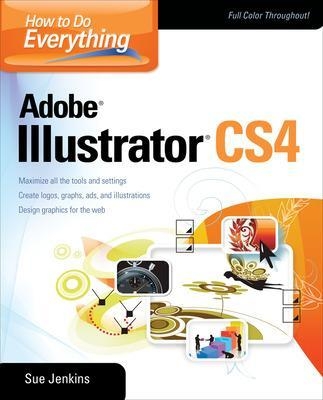 How to Do Everything Adobe Illustrator - Sue Jenkins