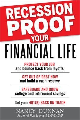 Recession-Proof Your Financial Life - Nancy Dunnan