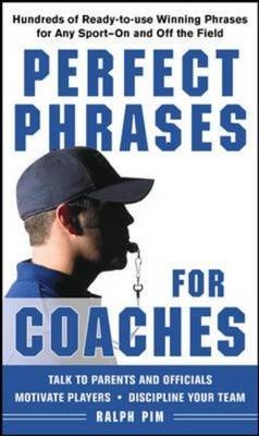 Perfect Phrases for Coaches - Ralph Pim
