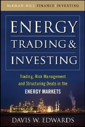 Energy Trading and Investing - Davis W. Edwards