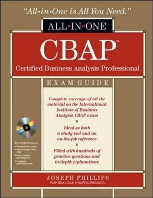 CBAP Certified Business Analysis Professional All-in-One Exam Guide with CDROM - Joseph Phillips