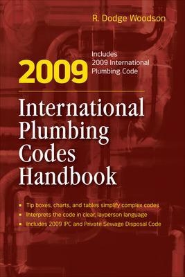 2009 International Plumbing Codes Handbook - R. Woodson