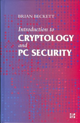 Introduction to Cryptology and PC Security - Brian Beckett