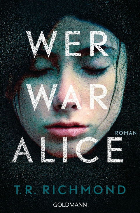 Wer war Alice -  T. R. Richmond