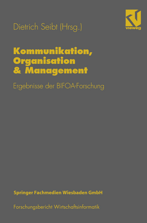 Kommunikation, Organisation & Management - Dietrich Seibt