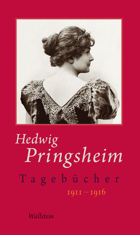 Tagebücher - Hedwig Pringsheim