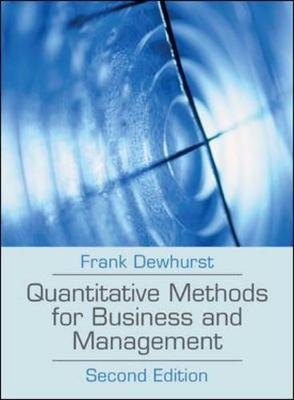 Quantitative Methods for Business and Management - Frank Dewhurst