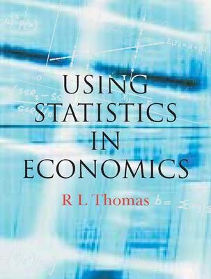 Using Statistics in Economics - Leighton Thomas