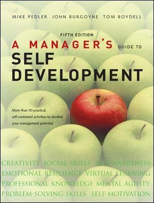 A Manager's Guide to Self Development - Mike Pedler, John Burgoyne, Tom Boydell