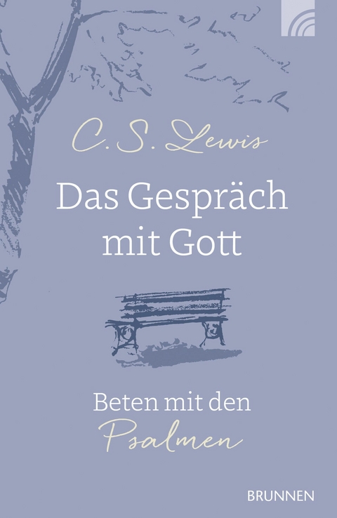 Das Gespräch mit Gott - C. S. Lewis