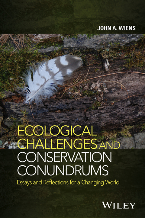 Ecological Challenges and Conservation Conundrums -  John A. Wiens