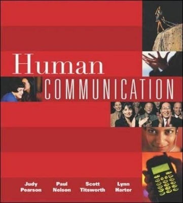 Human Communication - Judy C. Pearson, Paul E. Nelson, Scott Titsworth, Lynn M. Harter