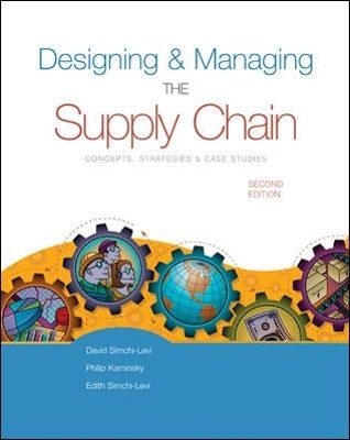 Designing and Managing the Supply Chain w/ Student CD-Rom - David Simchi-Levi, Philip Kaminsky, Edith Simchi-Levi