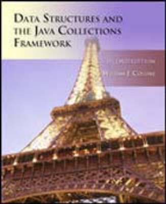 Data Structures and the Java Collections Framework -  Collins