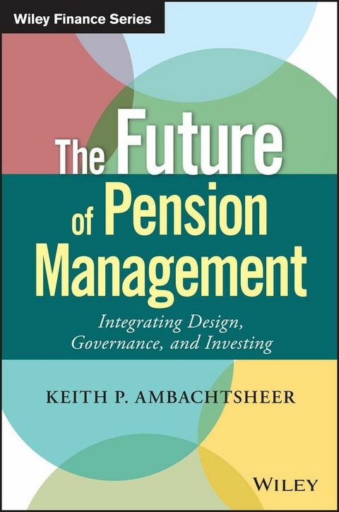 Future of Pension Management -  Keith P. Ambachtsheer