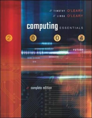 Computing Essentials - Timothy J. O'Leary, Linda I. O'Leary