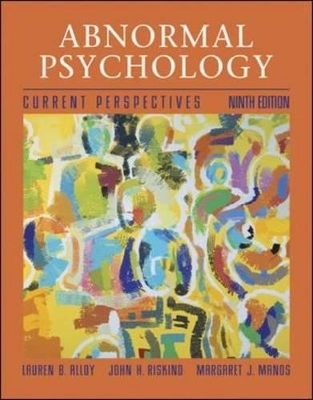 Abnormal Psychology: Current Perspectives - Lauren B. Alloy, John H. Riskind, Margaret Manos