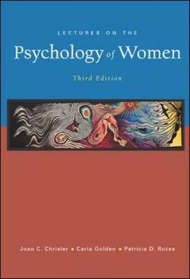 Lectures on the Psychology of Women - Joan Chrisler, Carla Golden, Patricia Rozee