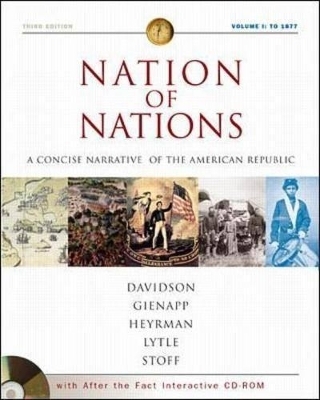 Nation of Nations - James West Davidson, William E. Gienapp, Christine Leigh Heyrman, Mark Hamilton Lytle, Michael B. Stoff