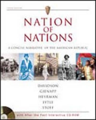 Nation of Nations - James West Davidson,  etc., William Gienapp, Christine Heyrman