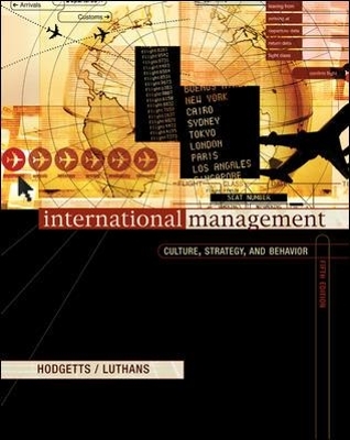 International Management: Culture, Strategy, and Behavior with World Map - Richard Hodgetts, Fred Luthans
