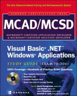 MCAD/MCSD Visual Basic(r) .NET(tm) Windows(r) Applications Study Guide (Exam 70-306) - David Panagrosso, Lyle Bryant, Larry Chambers, Kenneth Lind