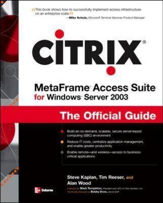 Citrix MetaFrame For Windows Server 2003 - Steve Kaplan, Tim Reeser
