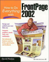 How to Do Everything with FrontPage 2002 - David Plotkin