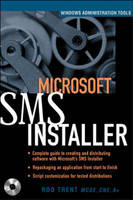 Microsoft SMS Installer (Book/CD-ROM package) - Rod Trent