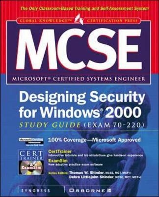 MCSE Designing Security for a Windows 2000 Network Study Guide (Exam 70-220) - Inc. Syngress Media