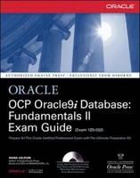 OCP Oracle9i Database: Fundamentals II Exam Guide - Rama Velpuri