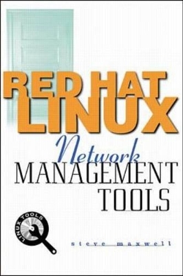 Linux Network Management Tools - Steve Maxwell