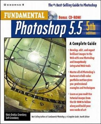 Fundamental Photoshop 5.5 - Adele Droblas Greenberg, Seth Greenberg